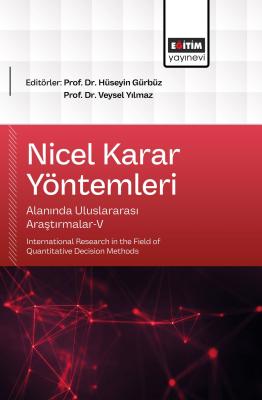 Nicel Karar Yöntemleri Alanında Uluslararası Araştırmalar-V Hüseyin Gü