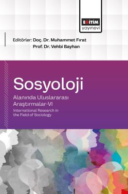Sosyoloji Alanında Uluslararası Araştırmalar-VI Muhammet Fırat