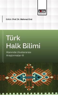 Türk Halk Bilimi Alanında Uluslararası Araştırmalar-III Mehmet Erol