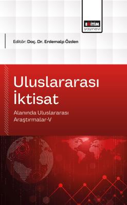 Uluslararası İktisat Alanında Uluslararası Araştırmalar-V Erdemalp Özd