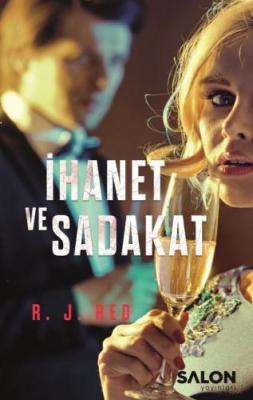 İhanet ve Sadakat R. J. Red
