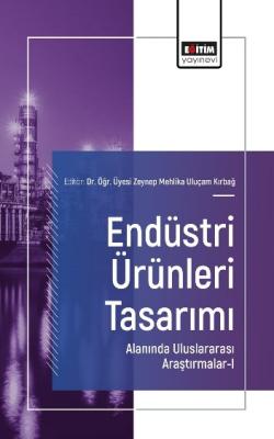 Endüstri Ürünleri Tasarımı Alanında Uluslararası Araştırmalar-I Zeynep
