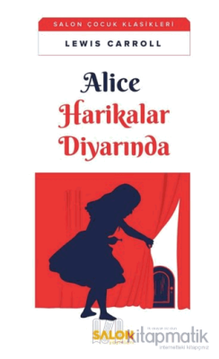 Alice Harikalar Diyarında Lewis Carroll