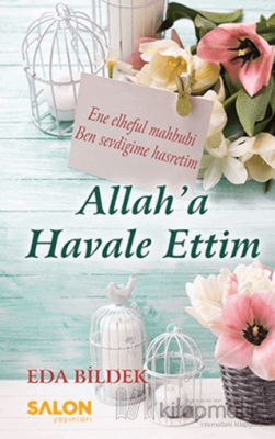 Allah'a Havale Ettim Eda Bildek