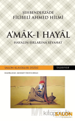 A'mak-ı Hayal Şehbenderzâde Filibeli Ahmed Hilmi