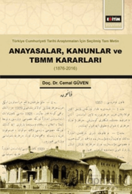 Anayasalar Kanunlar ve TBMM Kararları Cemal Güven