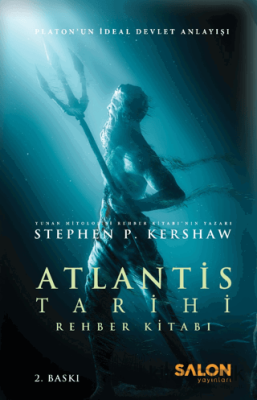 Atlantis Tarihi Rehber Kitabı (Ciltli) Stephen P. Kershaw