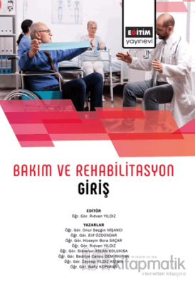 Bakım Ve Rehabilitasyon Giriş Kolektif