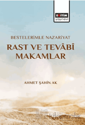 Bestelerimle Nazariyat Rast Ve Tevabi Makamlar Ahmet Şahin Ak