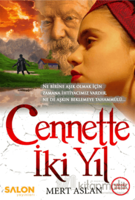 Cennette İki Yıl