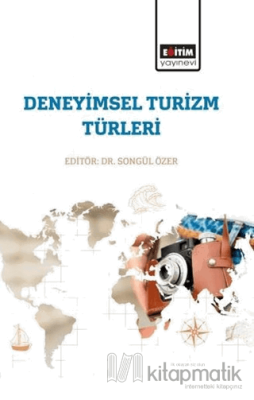 Deneyimsel Turizm Türleri Songül Özer