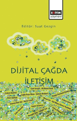 Dijital Çağda İletişim Suat Gezgin