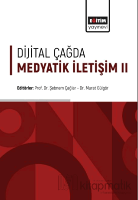 Dijital Çağda Medyatik İletişim II