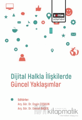 Dijital Halkla İlişkilerde Güncel Yaklaşımlar Kolektif