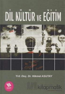 Dil Kültür ve Eğitim Hikmet Asutay