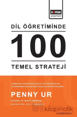 Dil Öğretiminde 100 Temel Strateji Penny Ur