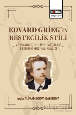 Edvard Griegin Bestecilik Stili ve Piyano