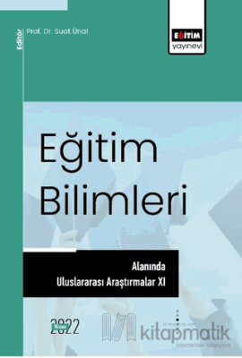 Eğitim Bilimleri Alanında Uluslararası Araştırmalar XI Kolektif