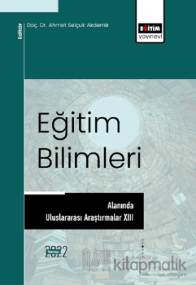 Eğitim Bilimleri Alanında Uluslararası Araştırmalar XIII Kolektif