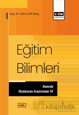 Eğitim Bilimleri Alanında Uluslararası Araştırmalar XV Kolektif