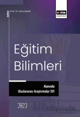 Eğitim Bilimleri Alanında Uluslararası Araştırmalar XVI Esra Dereli