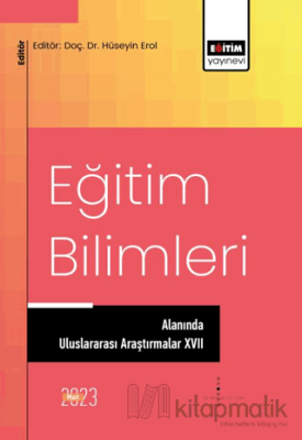 Eğitim Bilimleri Alanında Uluslararası Araştırmalar XVII
