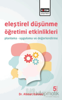 Eleştirel Düşünme Öğretimi Etkinlikleri Ahmet Kurnaz