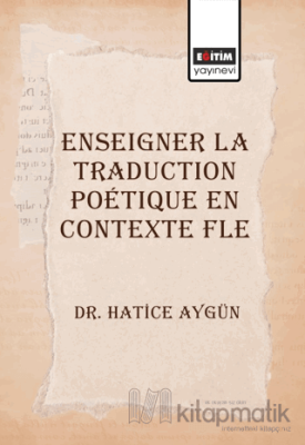 Enseigner La Traduction Poetique En Contexte Fle