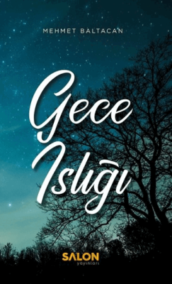 Gece Islığı Mehmet Baltacan