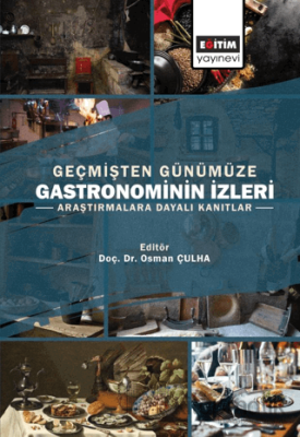 Geçmişten Günümüze Gastronominin İzleri