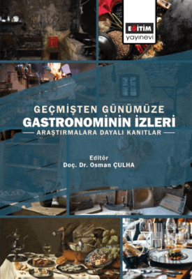 Geçmişten Günümüze Gastronominin İzleri Kolektif