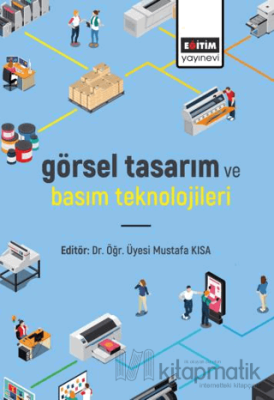 Görsel Tasarım ve Basım Teknolojileri