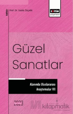 Güzel Sanatlar Alanında Uluslararası Araştırmalar 7 Kolektif