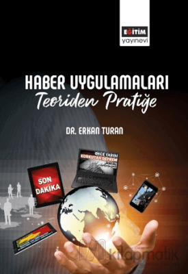 Haber Uygulamaları Erkan Turan