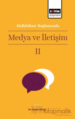 Halkbilimi Bağlamında Medya ve İletişim II Samet Kılıç