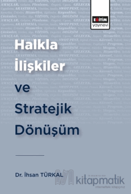 Halkla İlişkiler ve Stratejik Dönüşüm