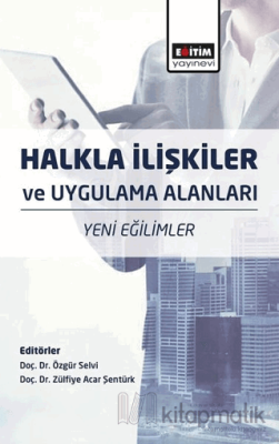 Halkla İlişkiler ve Uygulama Alanları Özgür Selvi