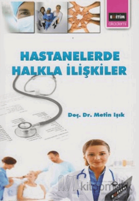 Hastanelerde Halkla İlişkiler Metin Işık