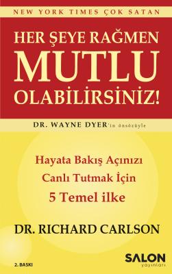 Her Şeye Rağmen Mutlu Olabilirsiniz!
