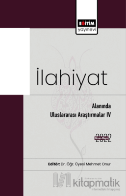 İlahiyat Alanında Uluslararası Araştırmalar IV