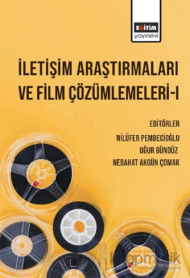 İletişim Araştırmaları ve Film Çözümlemeleri 1 Emine Nilüfer Pembecioğ