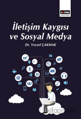 İletişim Kaygısı ve Sosyal Medya Kolektif