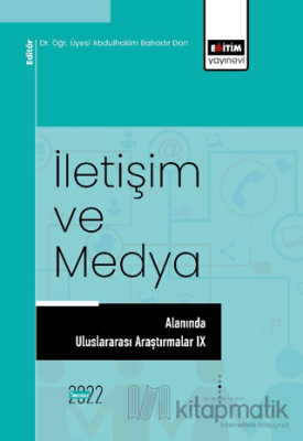 İletişim ve Medya Alanında Uluslararası Araştırmalar IX Kolektif