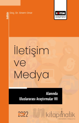 İletişim ve Medya Alanında Uluslararası Araştırmalar VII Kolektif