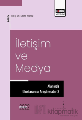 İletişim ve Medya Alanında Uluslararası Araştırmalar X Kolektif