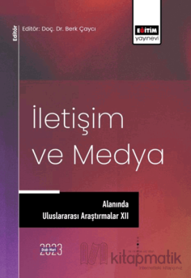 İletişim ve Medya Alanında Uluslararası Araştırmalar XII Burçin Yersel