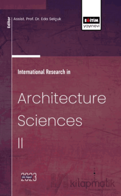 International Research in Architecture Sciences II Eda Selçuk