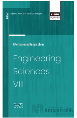 International Research in Engineering Sciences VIII Tayfun Soysal