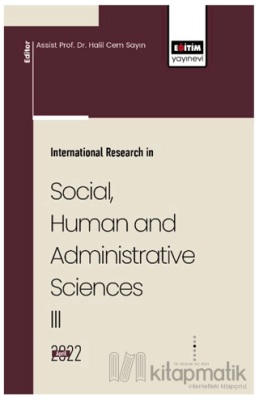 İnternational Research İn Social, Human And Administrative Sciences III
