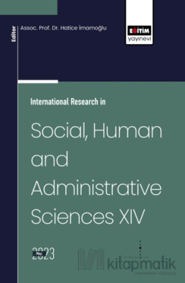 International Research in Social, Human and Administrative Sciences XI